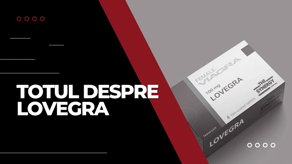 Lovegra: Ce este, Cum Funcționează & Efectele Secundare